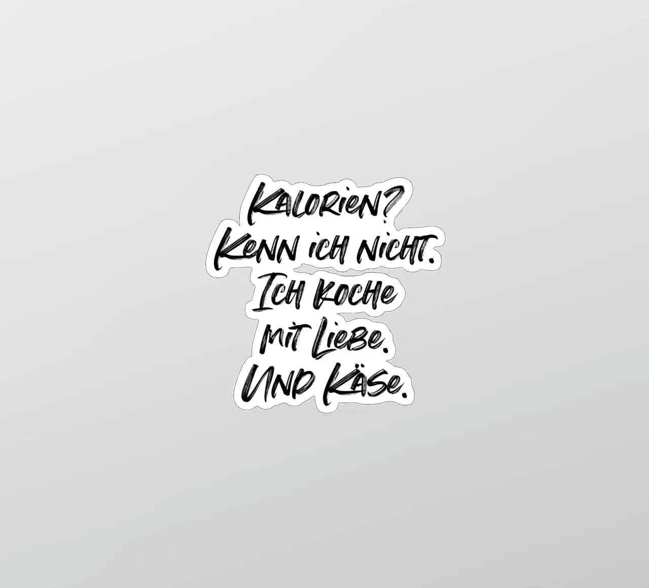 Kalorien? Kenne ich nicht. | minimalistic design adesivo da just typo