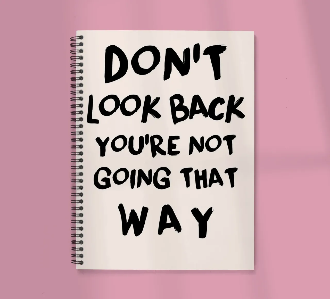Don't Look Back - Empowering Typography Print spiral notebook by NorwesClub