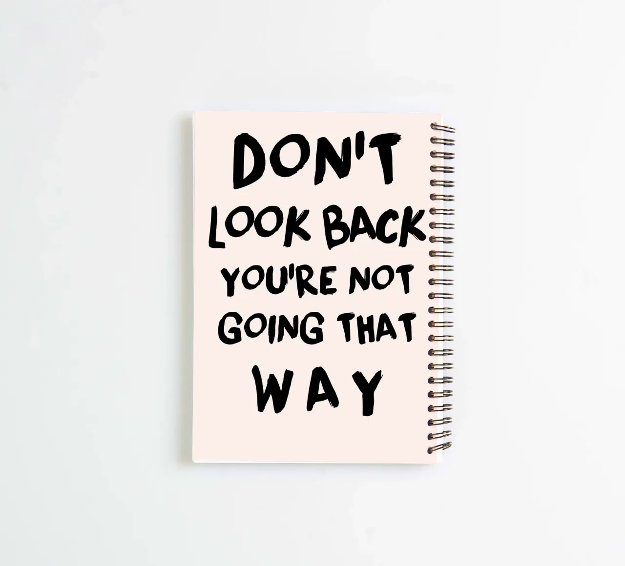 Don't Look Back - Empowering Typography Print spiral notebook by NorwesClub