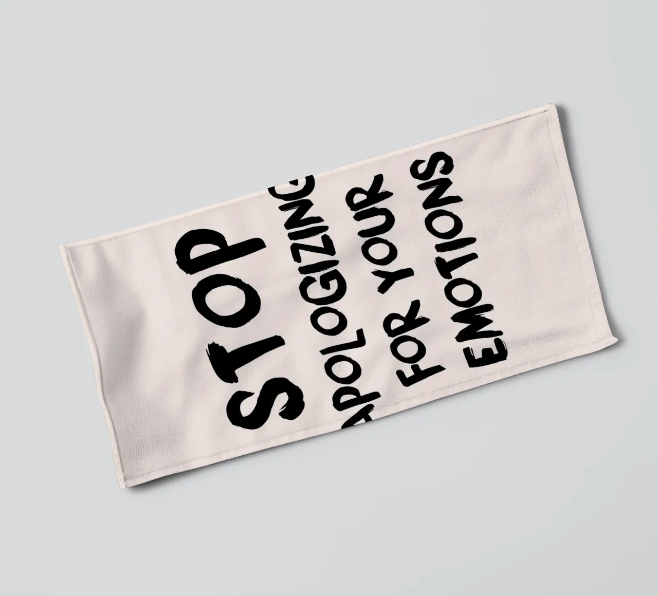 Stop Apologizing - Empowering Emotions Print towel by NorwesClub