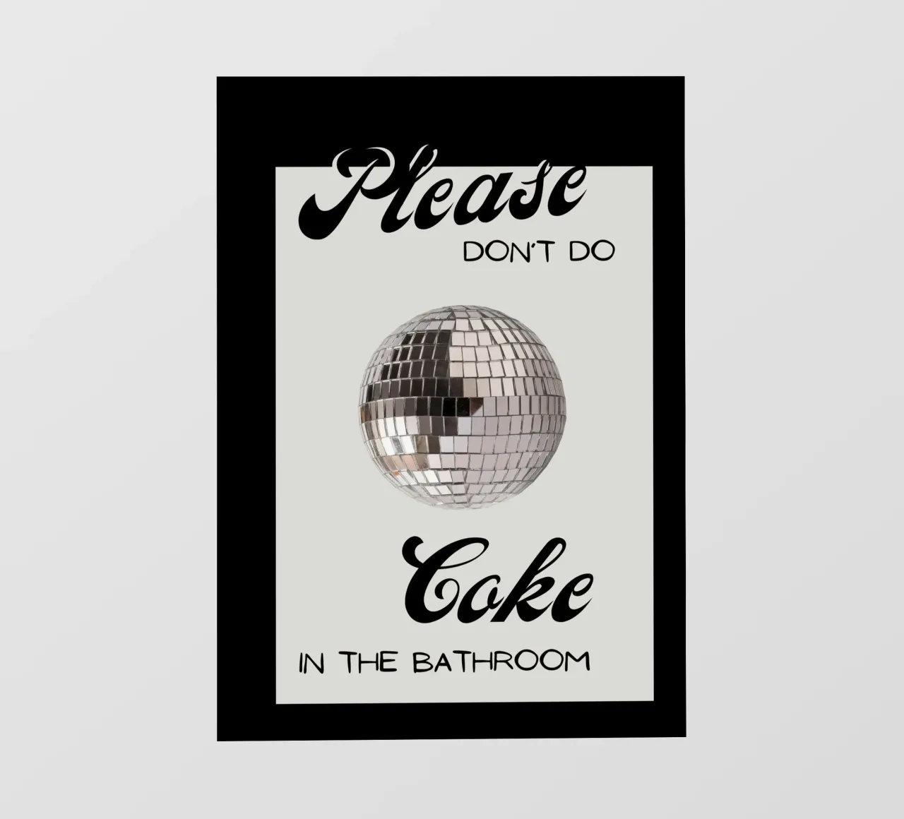 Cartello per il bagno con palla da discoteca "Please Don't Do Coke" (Per favore, non fare uso di Coca-Cola) telo in pvc da NorwesClub