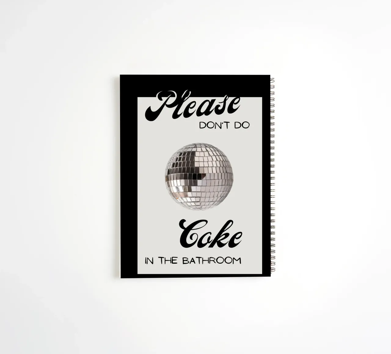 Cartello per il bagno con palla da discoteca "Please Don't Do Coke" (Per favore, non fare uso di Coca-Cola) diario ad anelli da NorwesClub