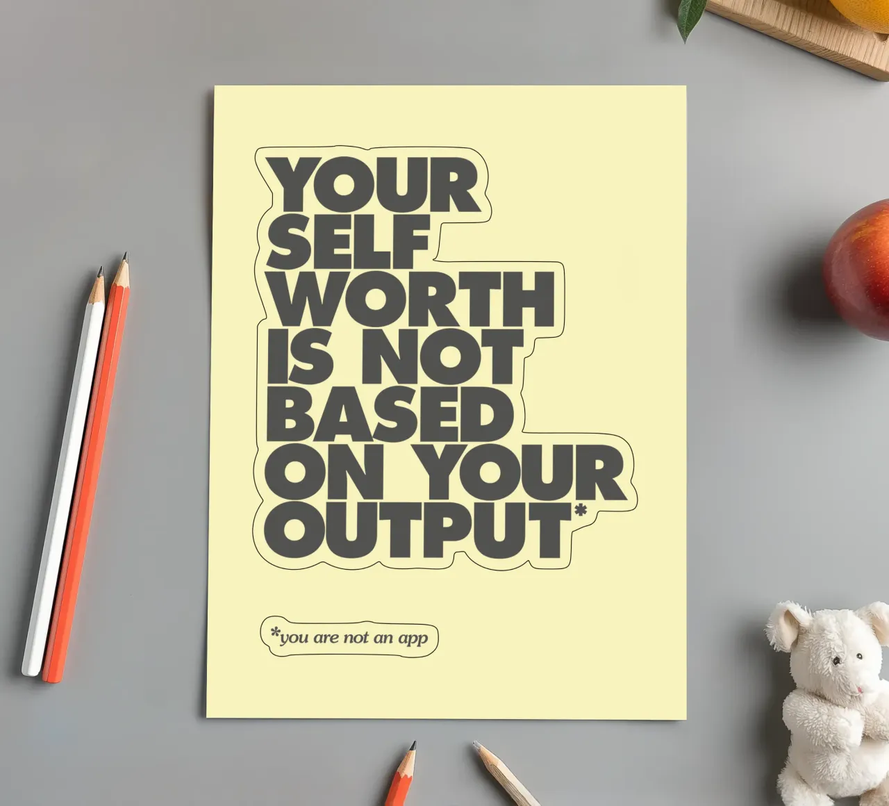 Your Self Worth Is Not Based On Your Output Typography Print sticker sheet by THE MOTIVATED TYPE