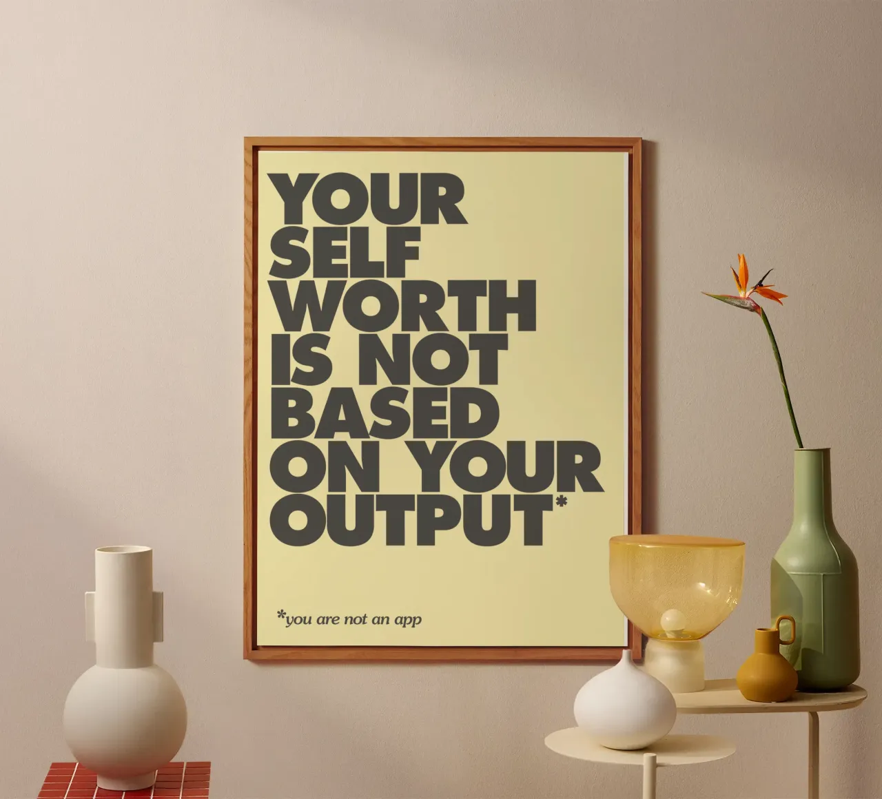 Your Self Worth Is Not Based On Your Output Typography Print alu-dibond by THE MOTIVATED TYPE