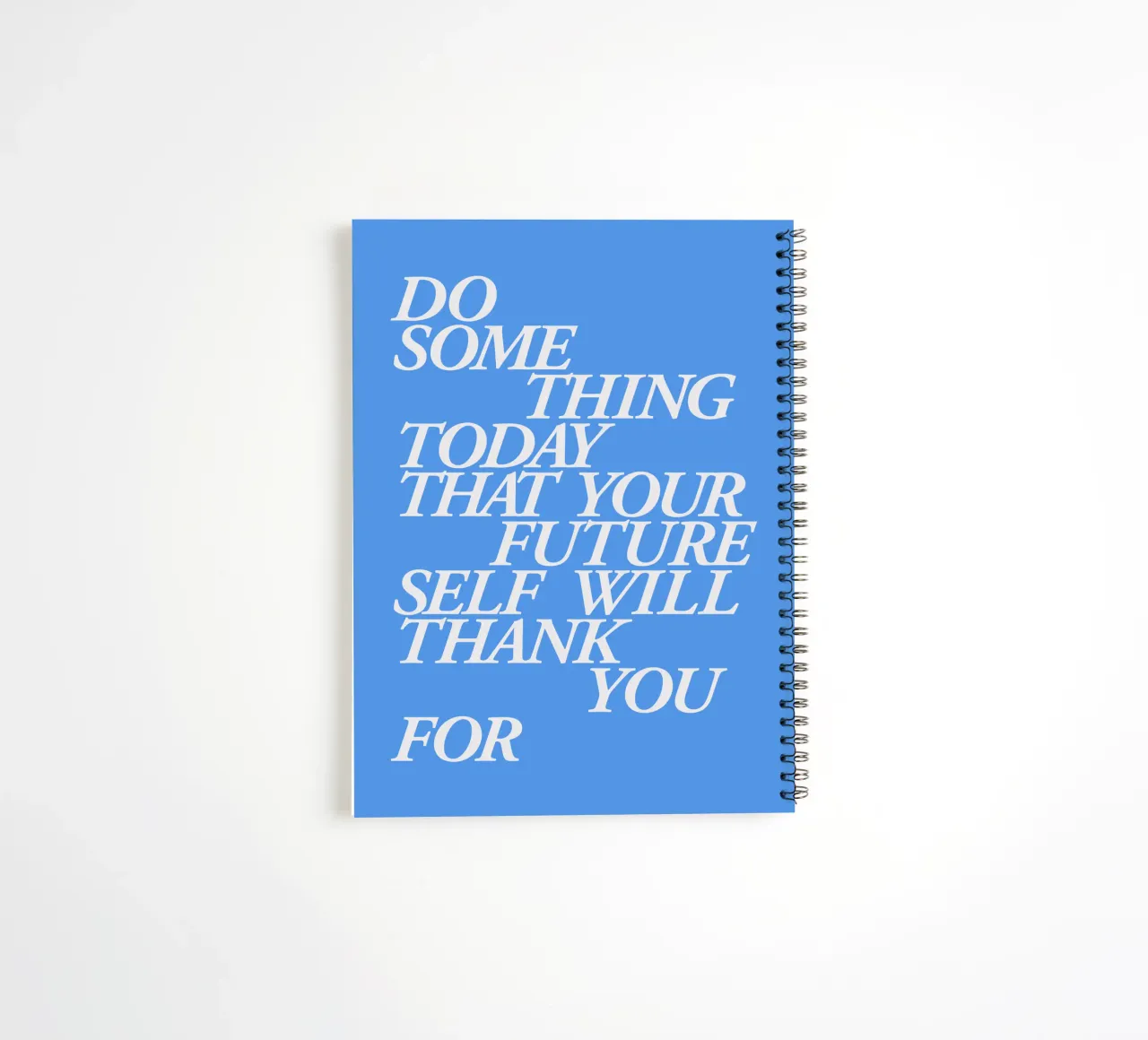 Doe vandaag iets waar je toekomstige zelf je dankbaar voor zal zijn notitieboek met spiraal van THE MOTIVATED TYPE