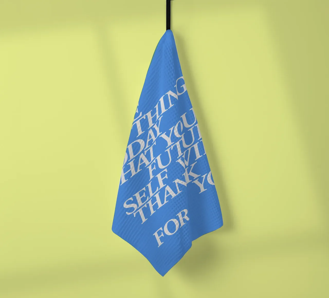 Do Something Today That Your Future Self Will Thank You For tea towel by THE MOTIVATED TYPE