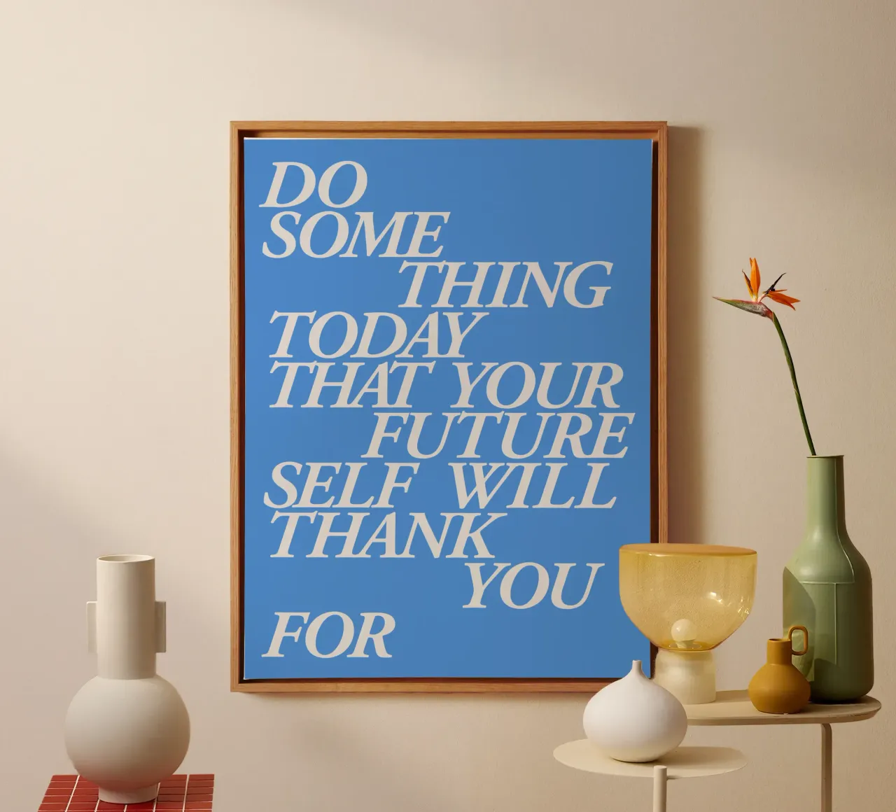 Do Something Today That Your Future Self Will Thank You For canvas by THE MOTIVATED TYPE