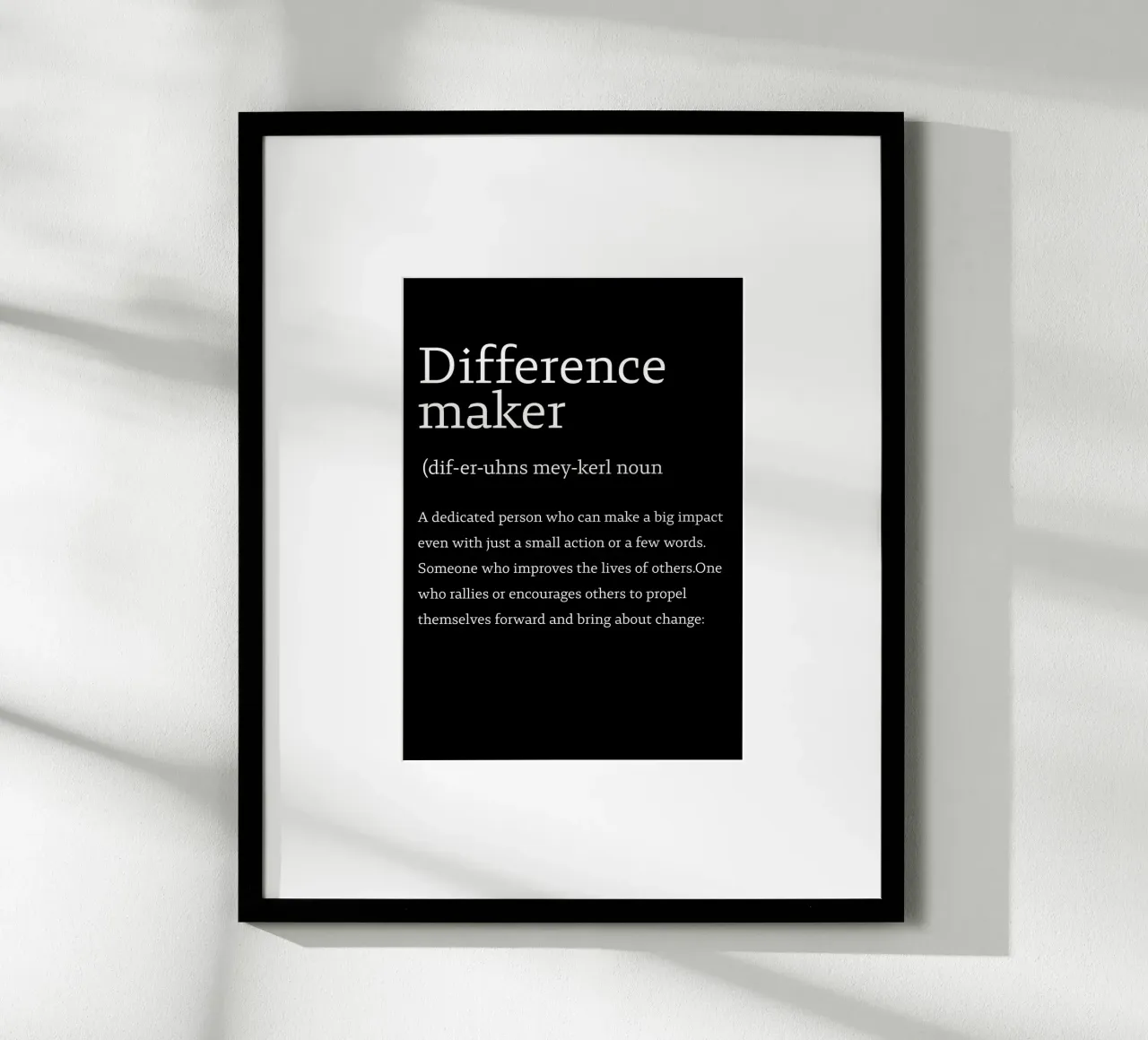 difference maker poster con telaio in alluminio da edsonramosart