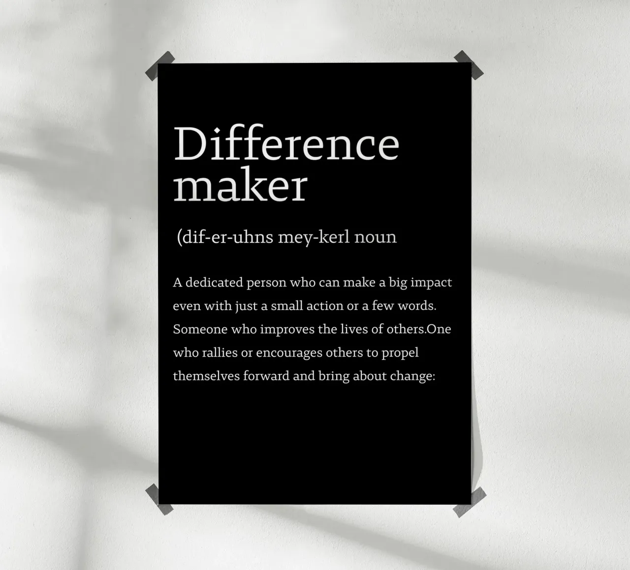 difference maker poster con telaio in alluminio da edsonramosart