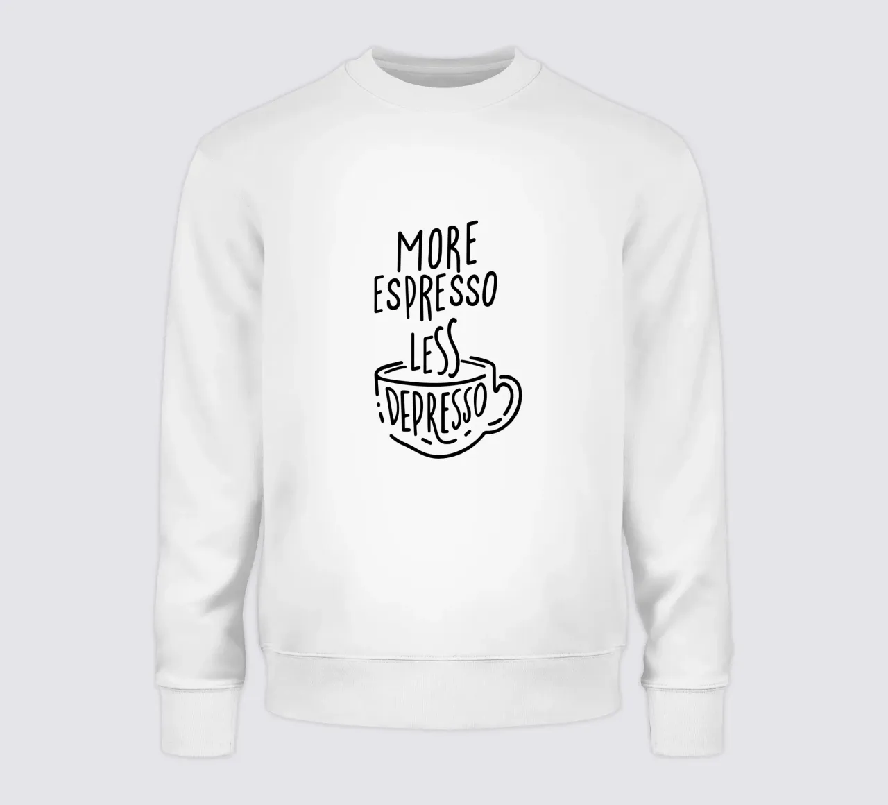 MORE ESPRESSO LESS DEPRESSO sweatshirt van Typo Designs