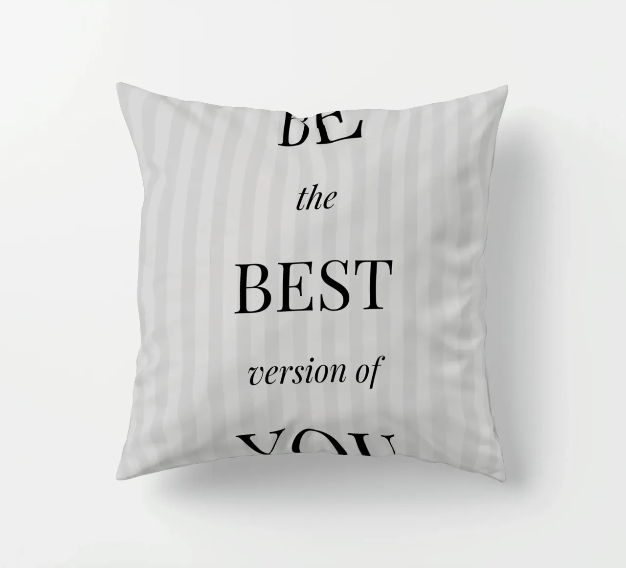 Be The Best Version Of You - Inspirational Print decorative cushion by NorwesClub
