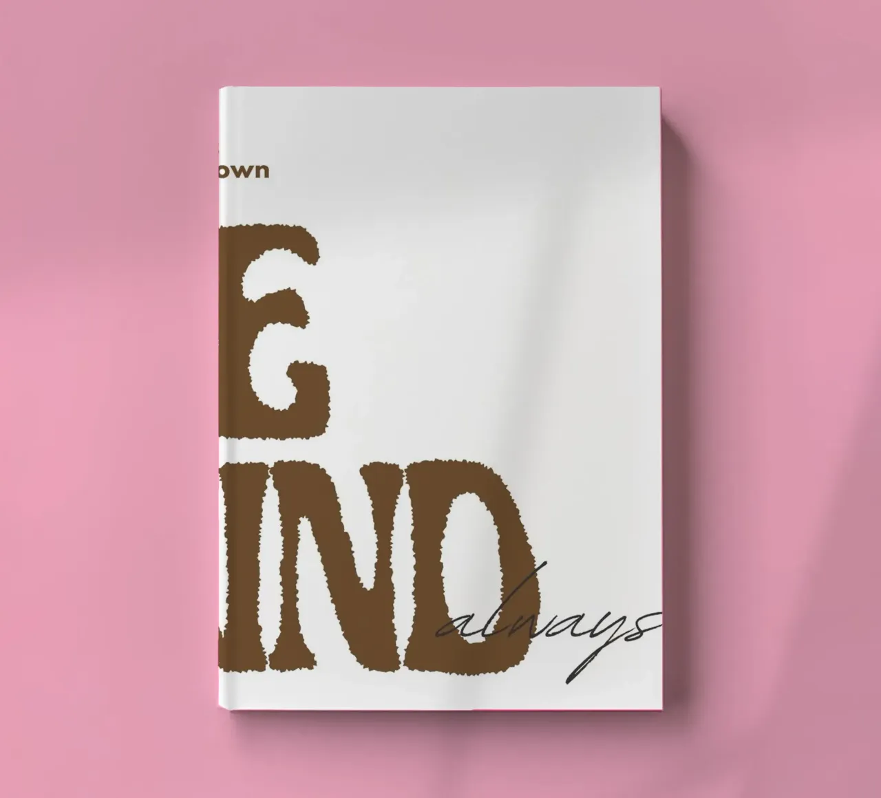 "Be Kind Always" Inspirational Typography Poster notebook by NorwesClub