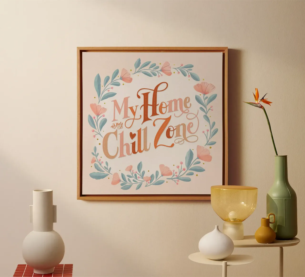My Home Is My Chill Zone. Quote with Wreath of Flowers tela con Cornice a cassetta da CalliLetters
