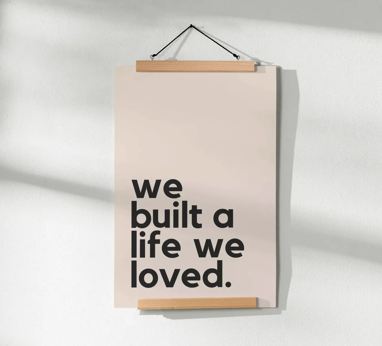 We Built A Life We Loved carta hahnemühle da Mottos by Sinan Saydik