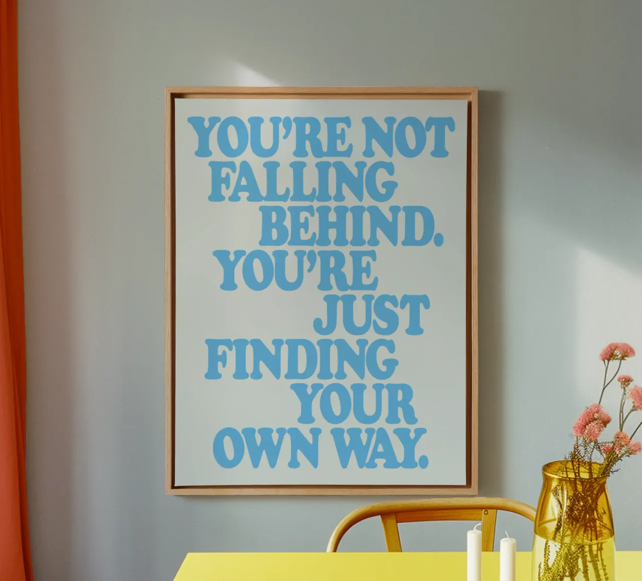You’re Not Falling Behind. You’re Just Finding Your Own Way canvas by THE MOTIVATED TYPE