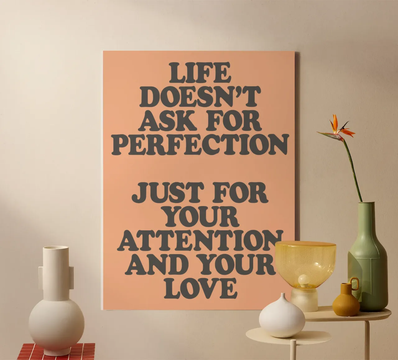 Life Doesn’t Ask for Perfection Just Your Attention and Love canvas with Floater frame by THE MOTIVATED TYPE