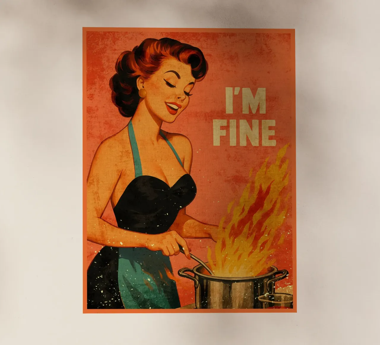 Póster retro de mujer cocinando 'I'm Fine lámina retroiluminada de Drew Studio