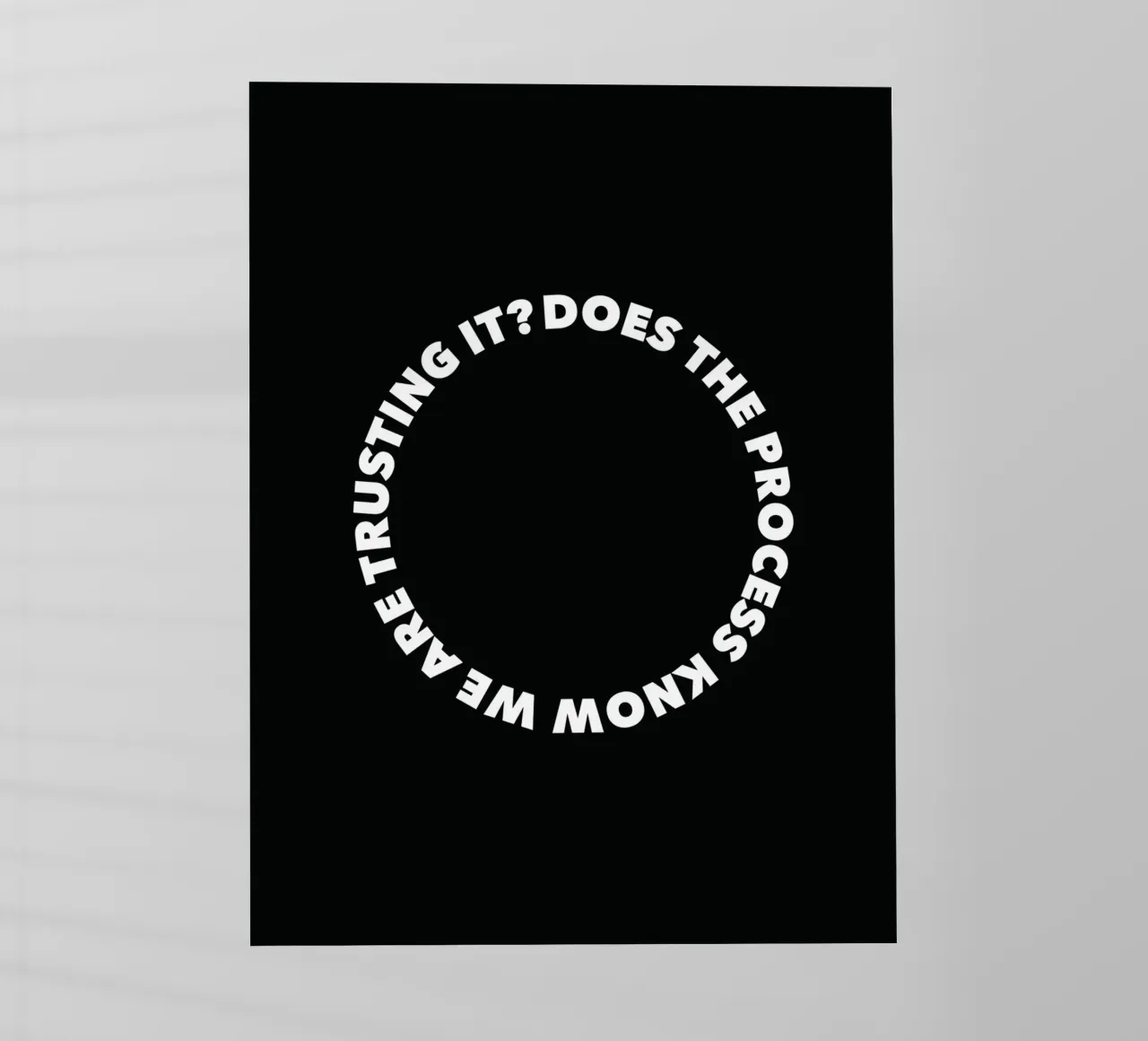 Does the process know? Backlit Folie von Form&Font