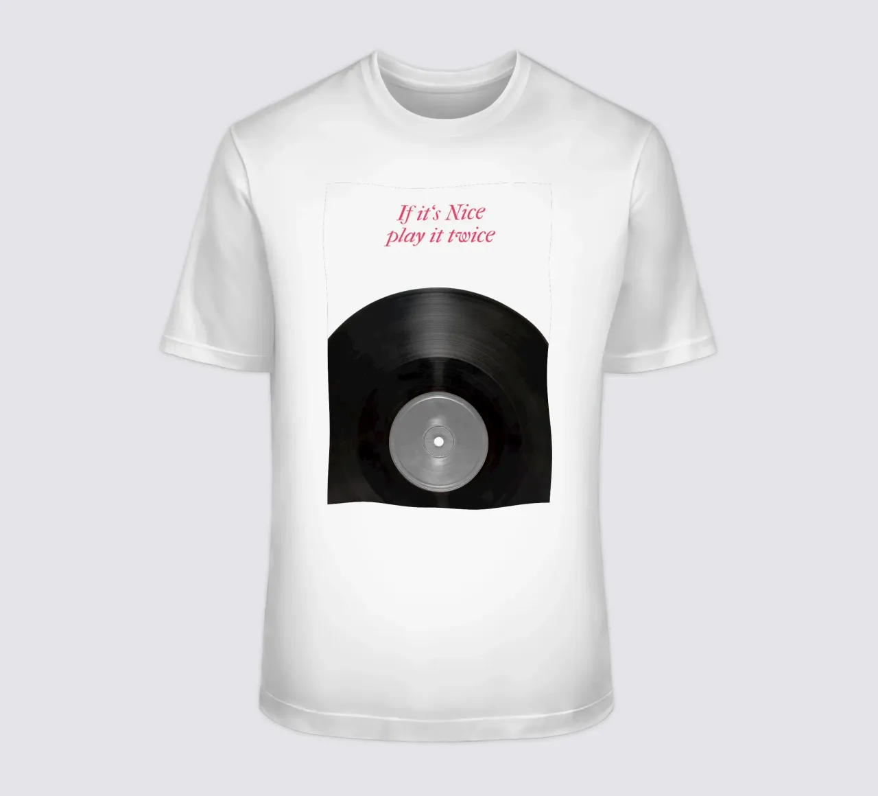 If It’s Nice, Play It Twice t-shirt da Attaboy Dsgn