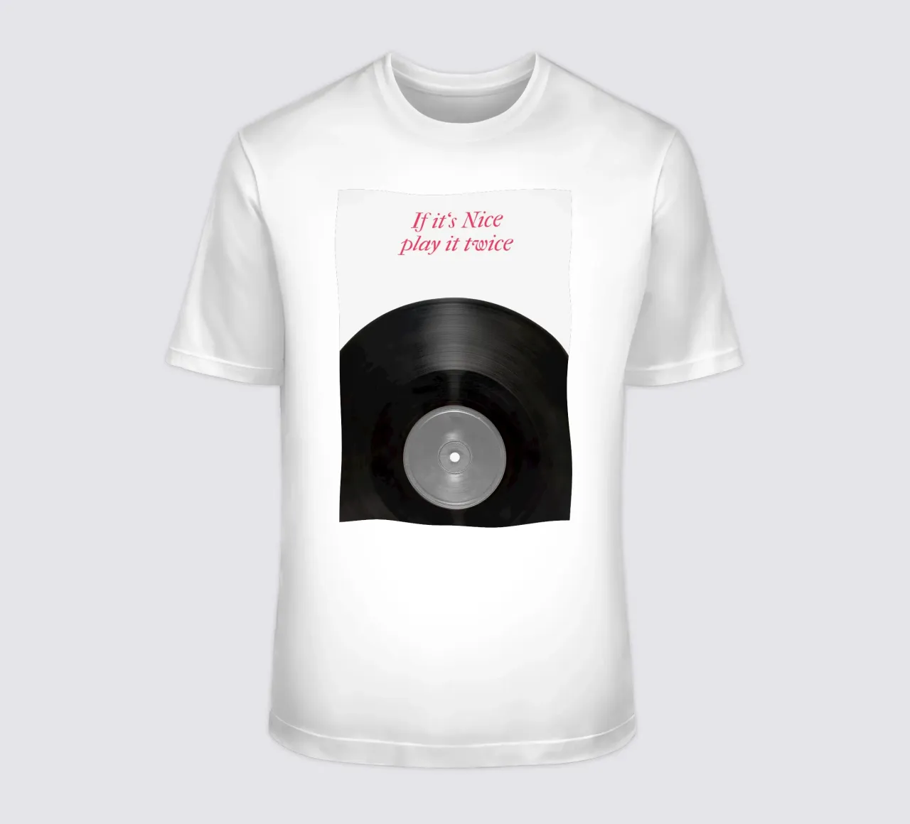 If It’s Nice, Play It Twice t-shirt da Attaboy Dsgn