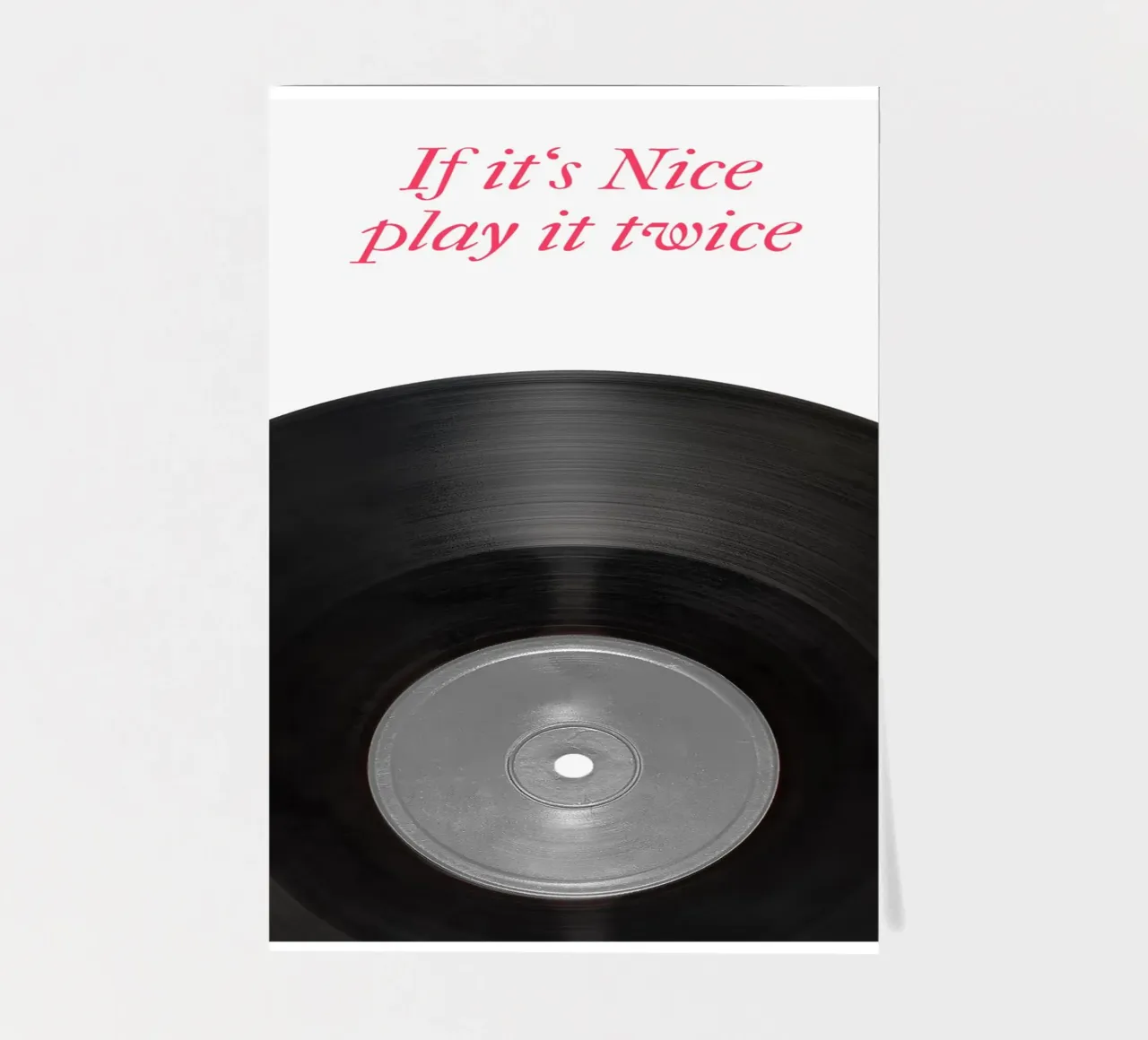 If It’s Nice, Play It Twice foglio adesivo da Attaboy Dsgn