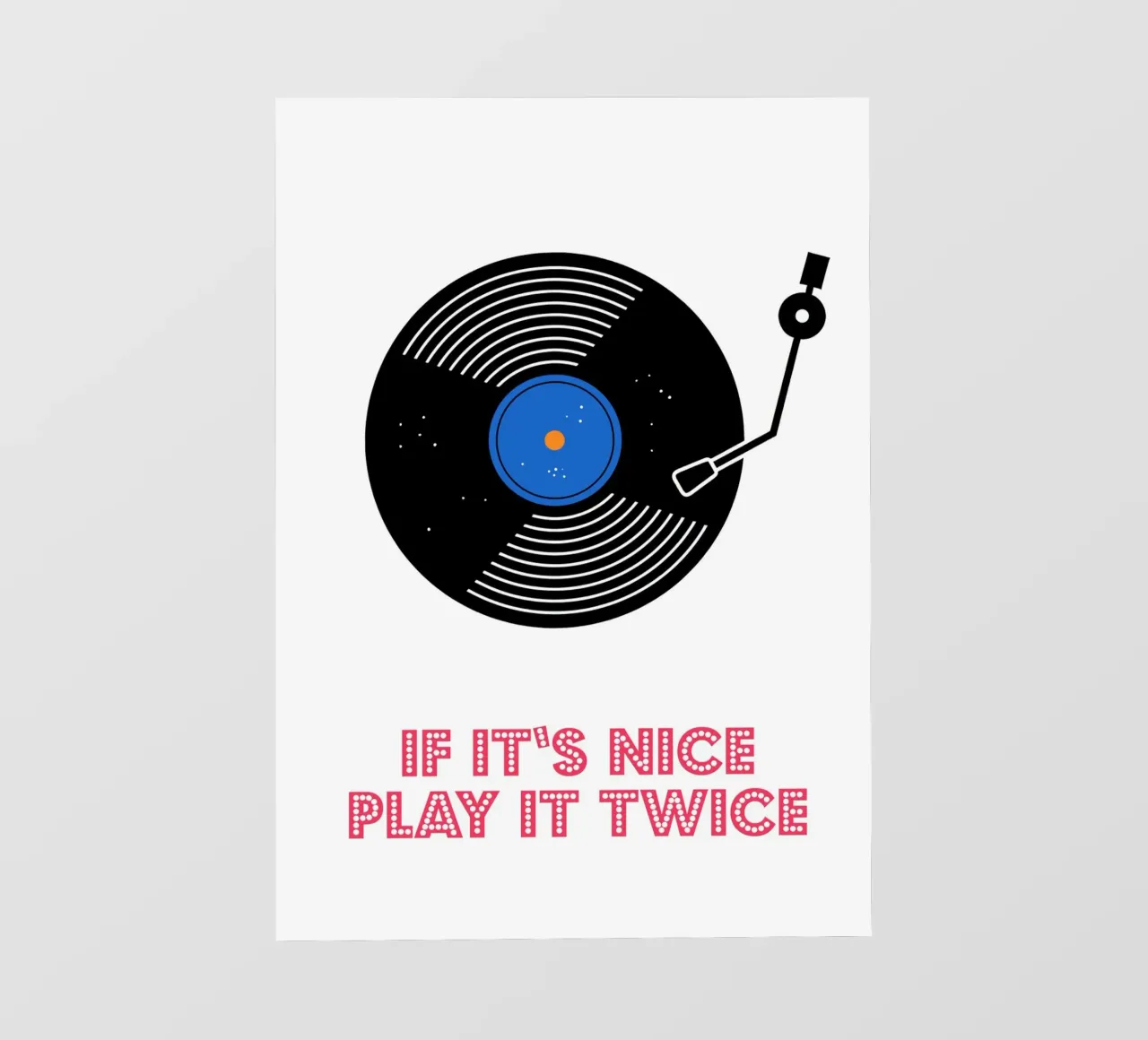 If It’s Nice, Play It Twice papel para pared de Attaboy Dsgn