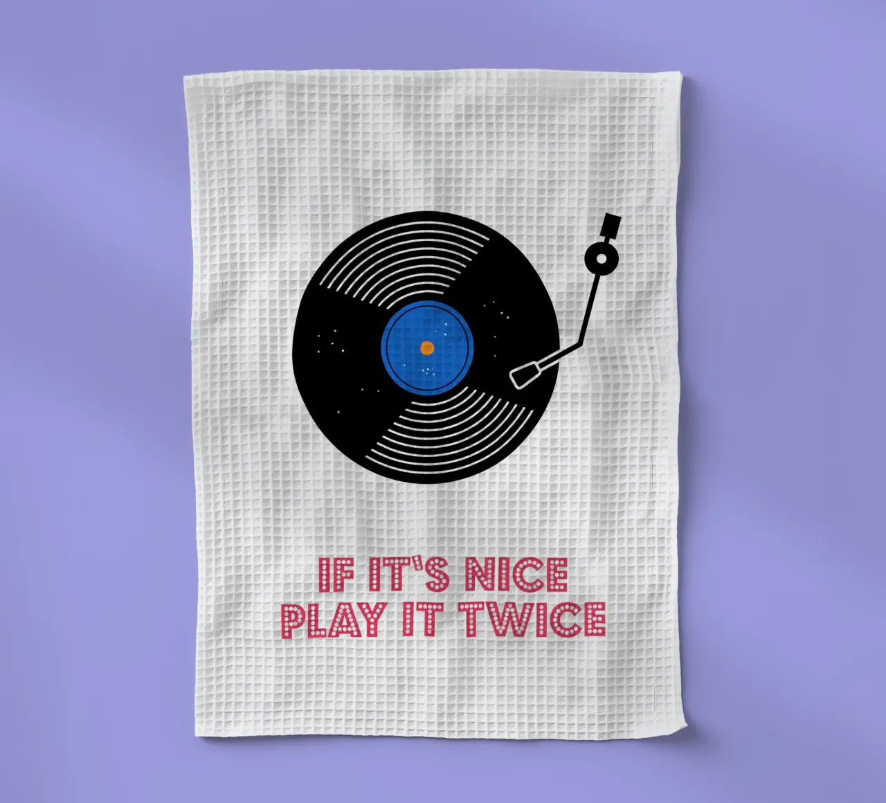 If It’s Nice, Play It Twice canovaccio da cucina da Attaboy Dsgn