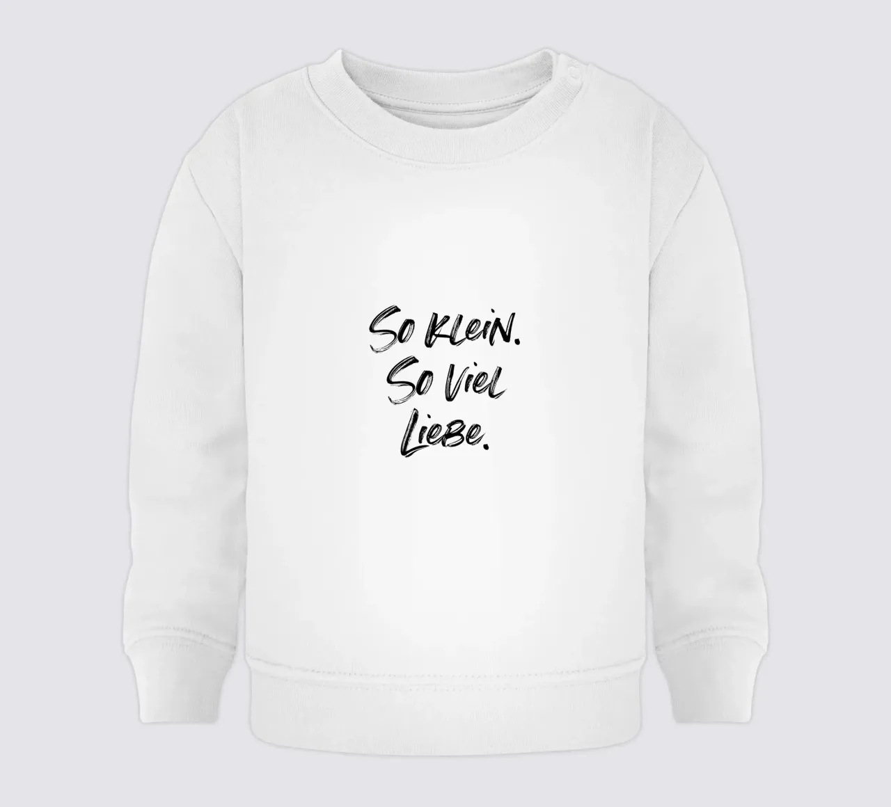So klein. So viel Liebe. | minimalistic design baby sweatshirt van just typo