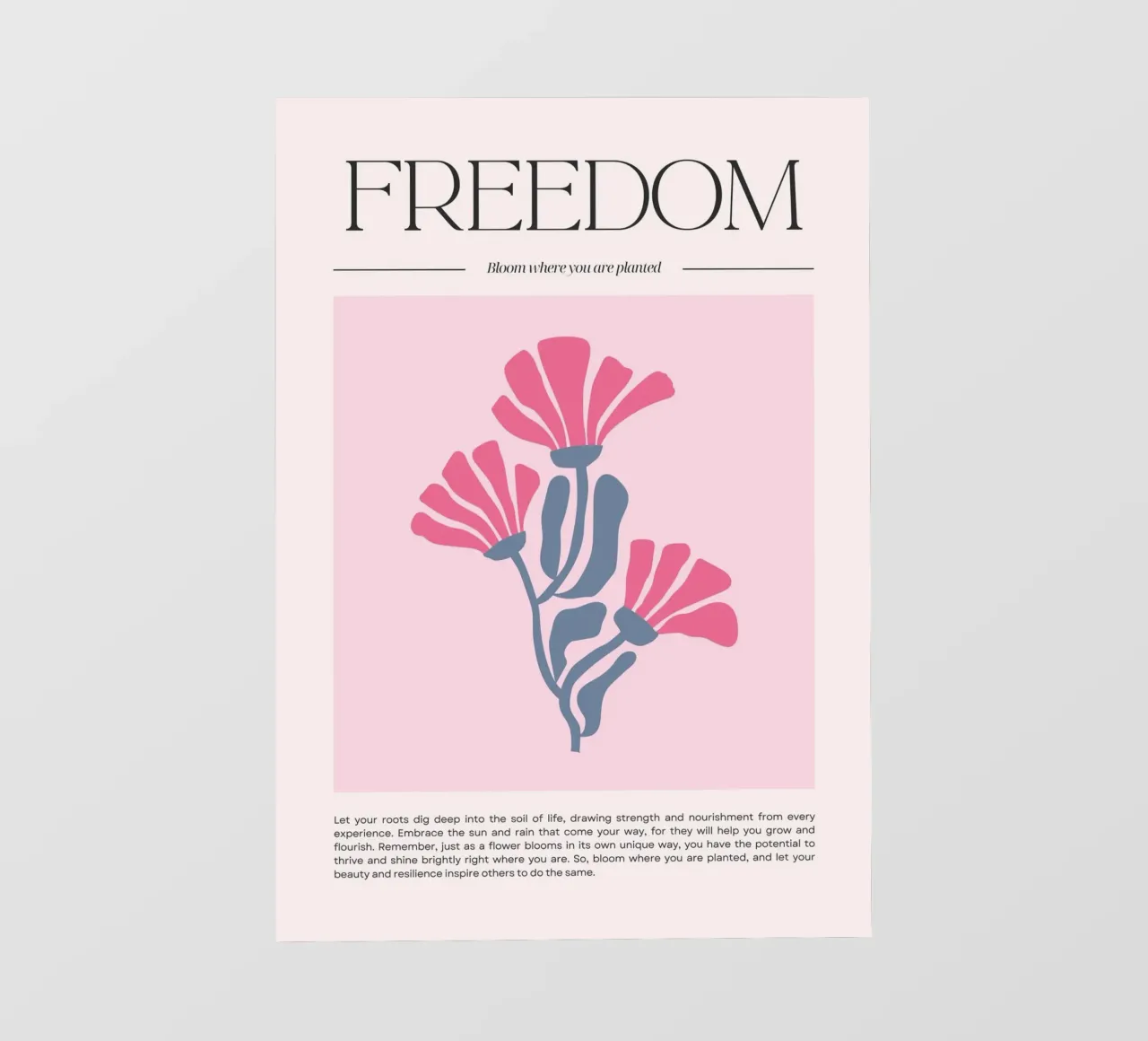 Poster floreale "Freedom" Bloom Where You Are Planted (Libertà) telo in pvc da homdeco