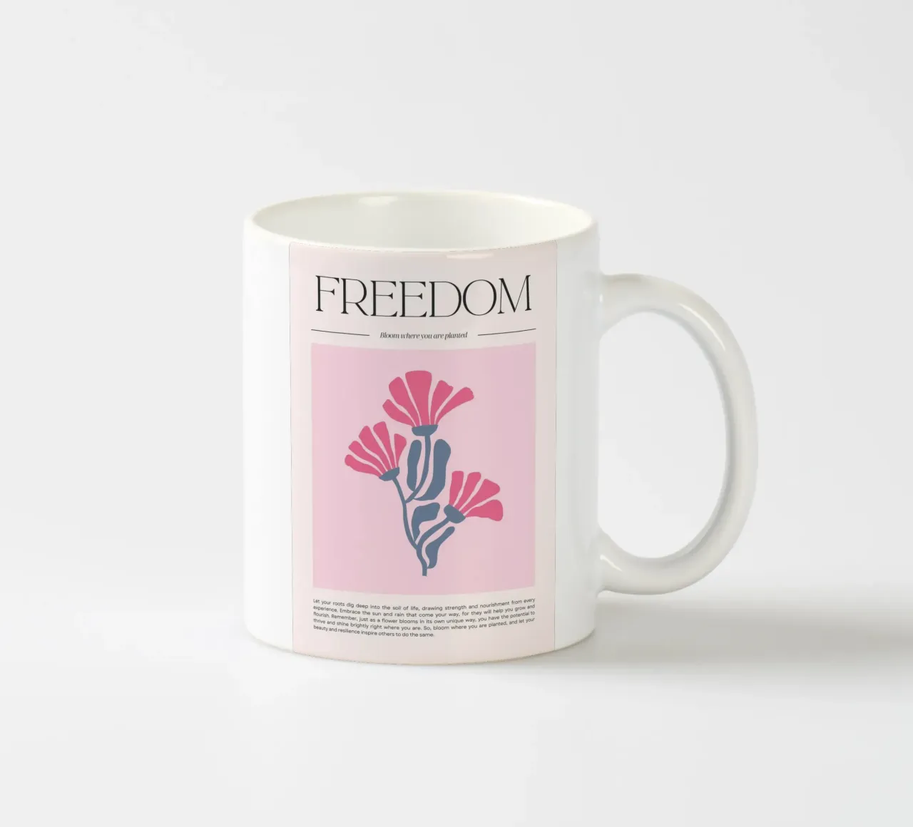 Poster floreale "Freedom" Bloom Where You Are Planted (Libertà) tazza in ceramica da homdeco