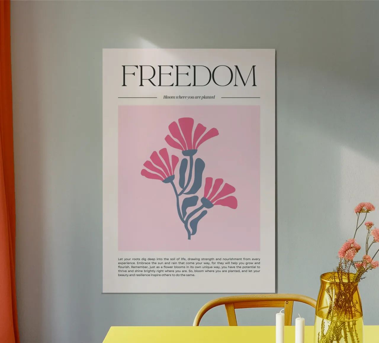 Poster floreale "Freedom" Bloom Where You Are Planted (Libertà) poster da homdeco