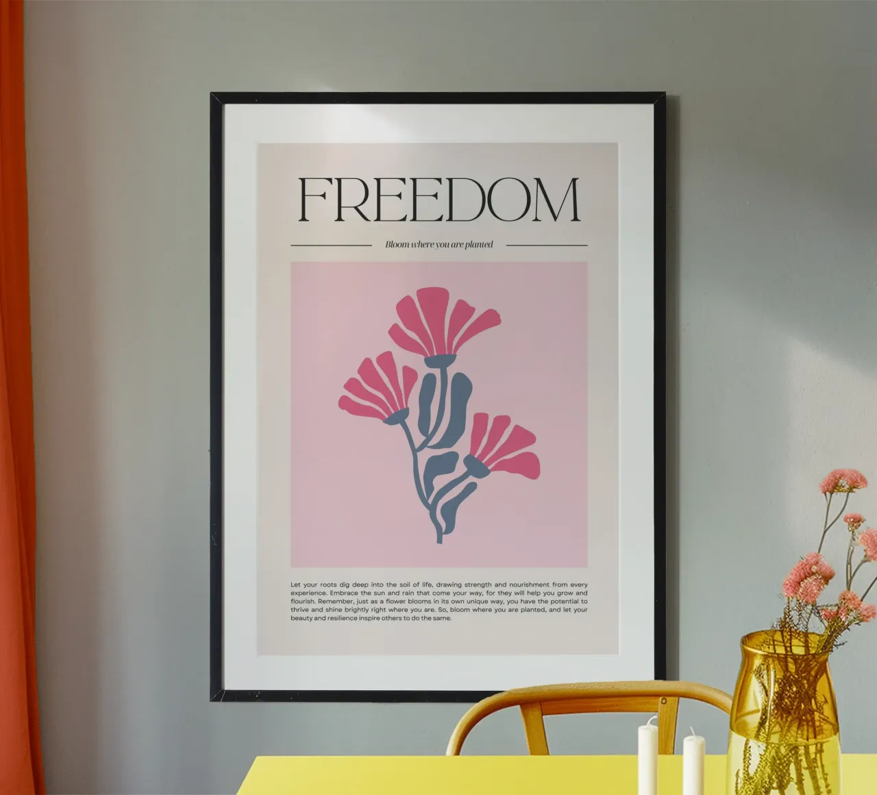 Poster floreale "Freedom" Bloom Where You Are Planted (Libertà) poster da homdeco