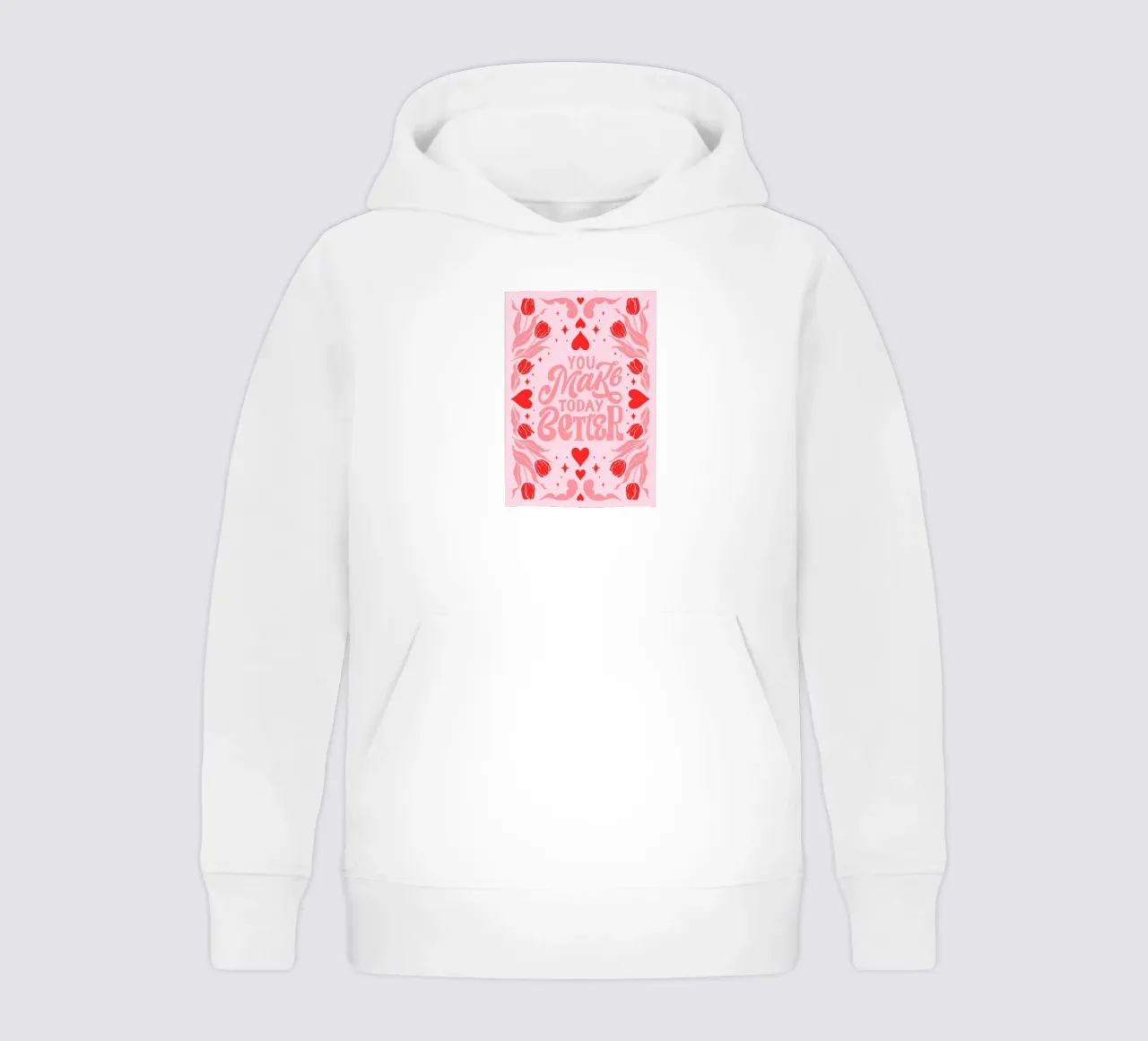 You Make Today Better Motivational Art Print sudadera con capucha para niño de homdeco