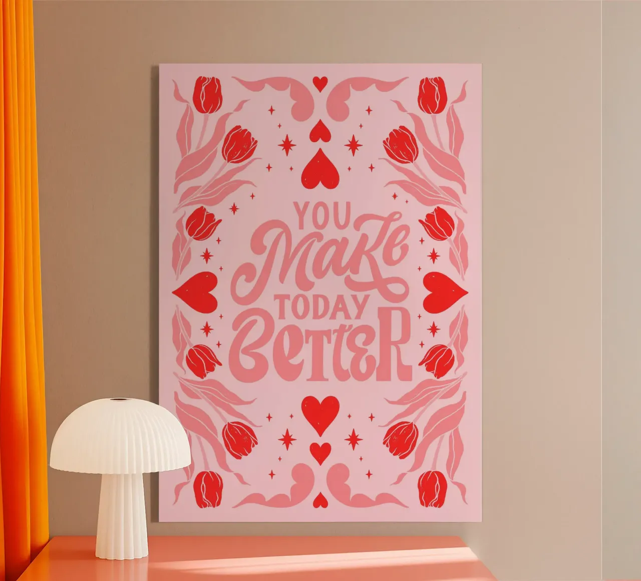 You Make Today Better Motivational Art Print metacrilato de homdeco