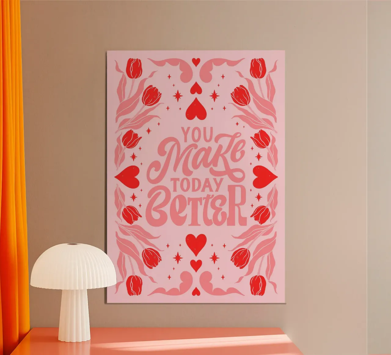 You Make Today Better Motivational Art Print aluminio dibond de homdeco