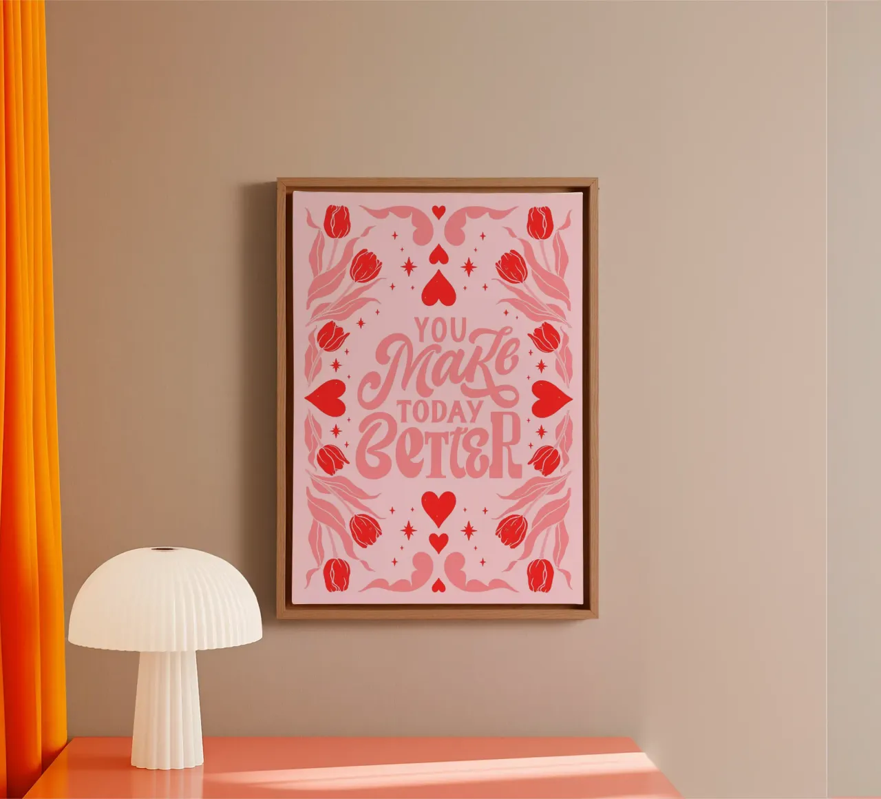 You Make Today Better Motivational Art Print canvas van homdeco
