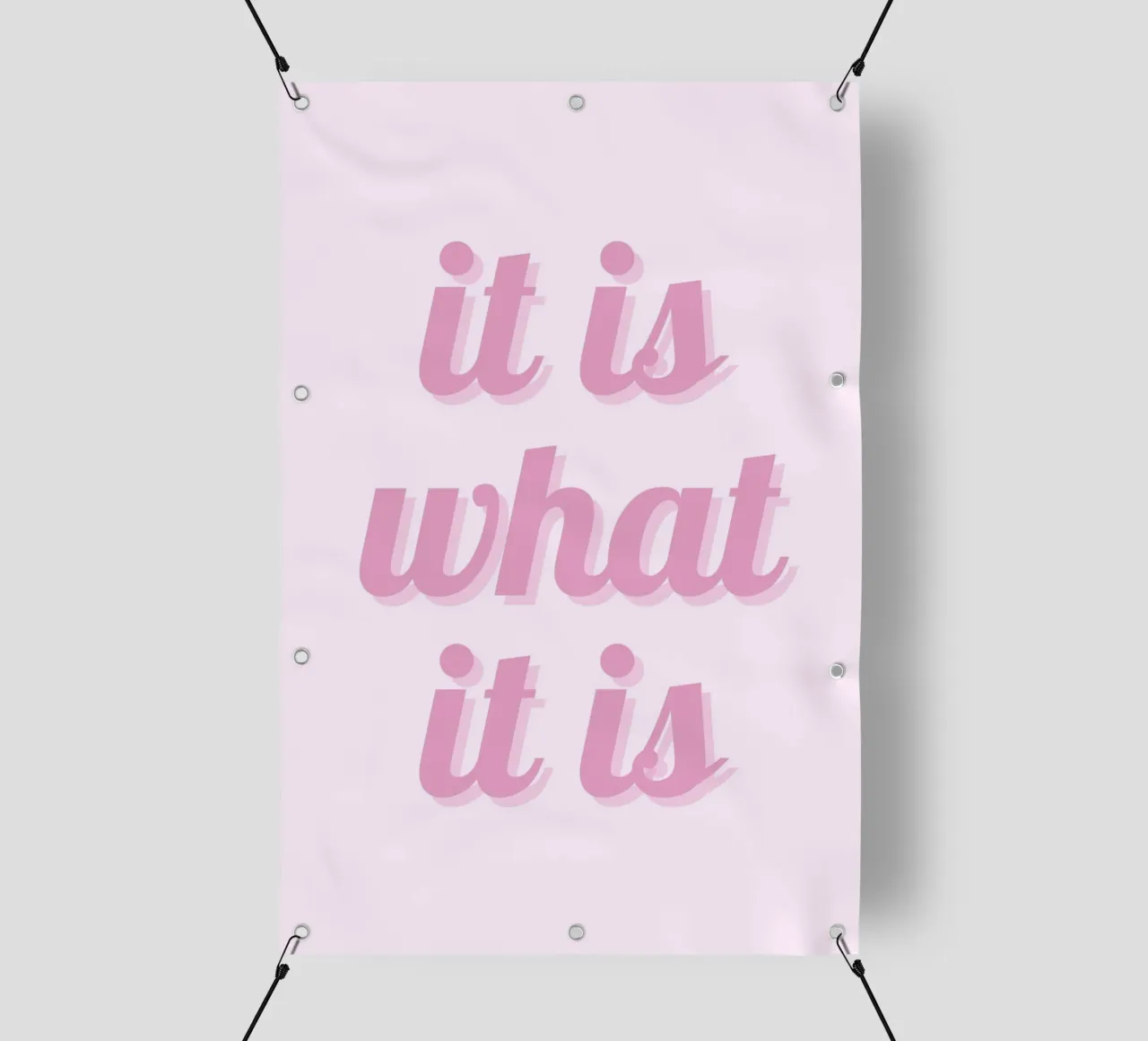 Impression esthétique rose "It Is What It Is" (C'est ce que c'est) bâche pvc de homdeco