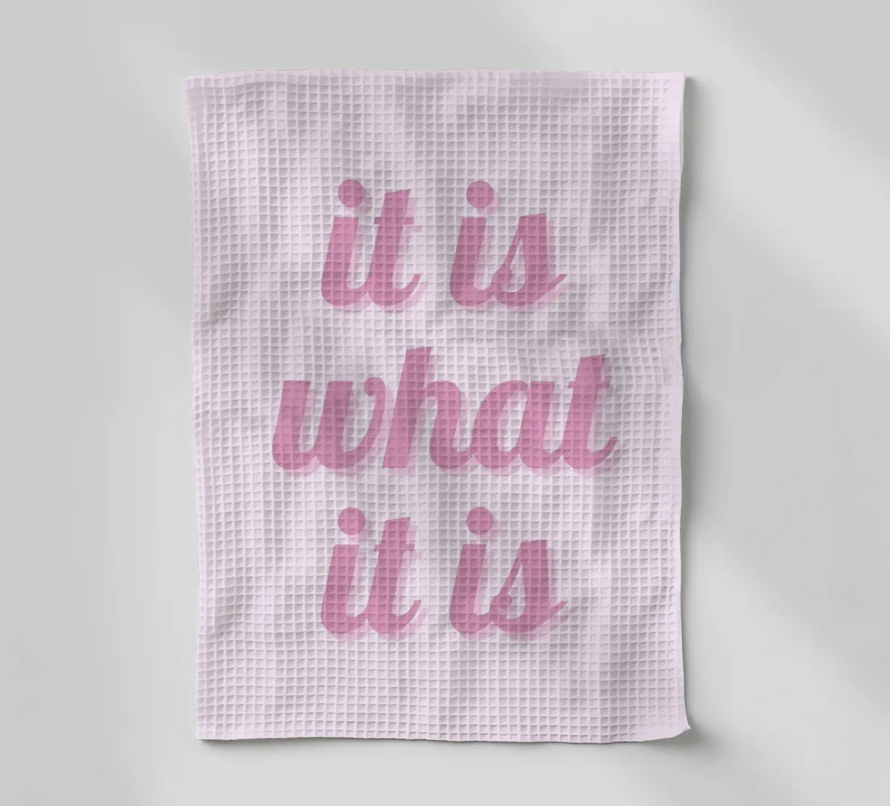 Impression esthétique rose "It Is What It Is" (C'est ce que c'est) torchon de homdeco