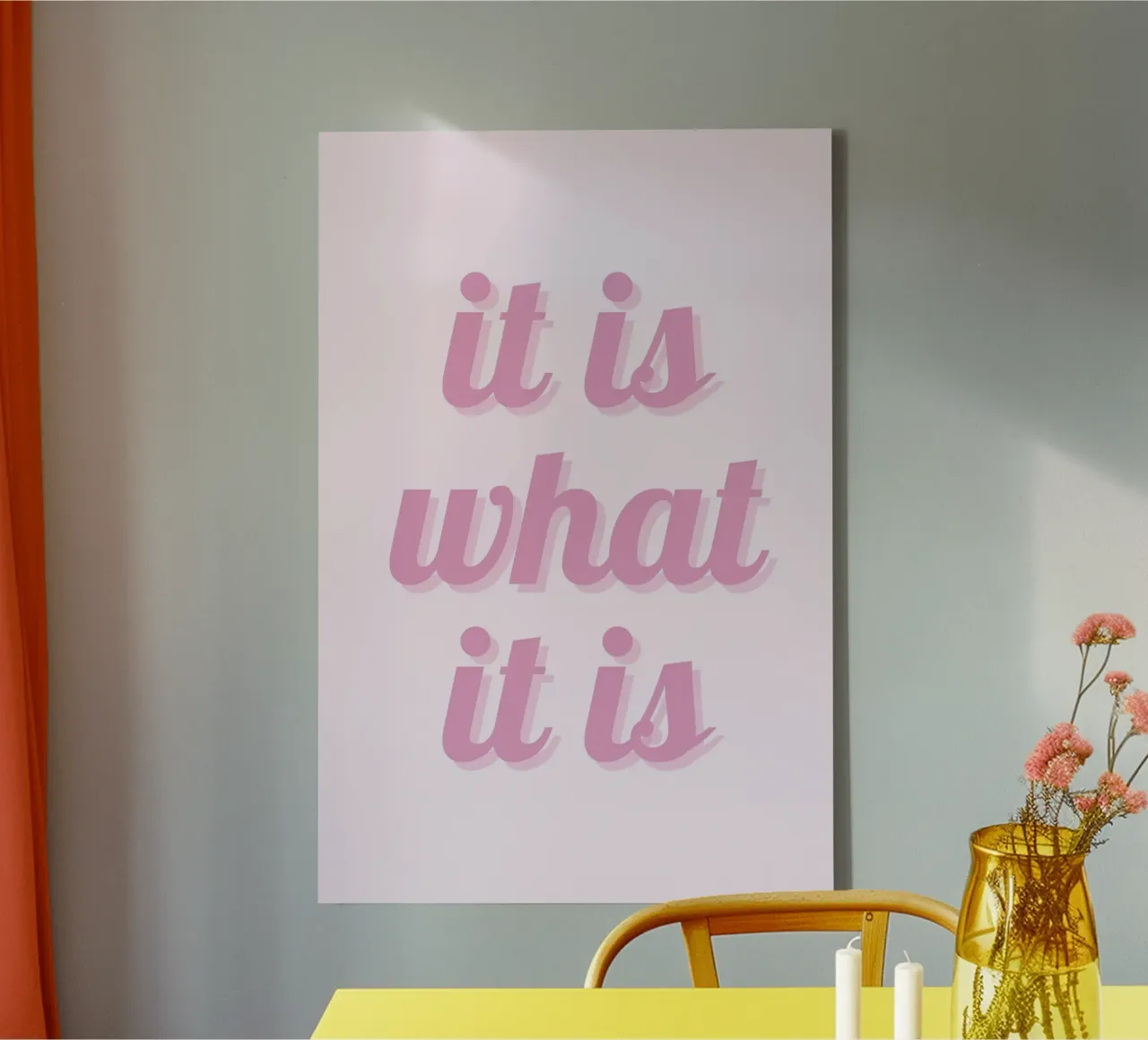 Impression esthétique rose "It Is What It Is" (C'est ce que c'est) toile de homdeco