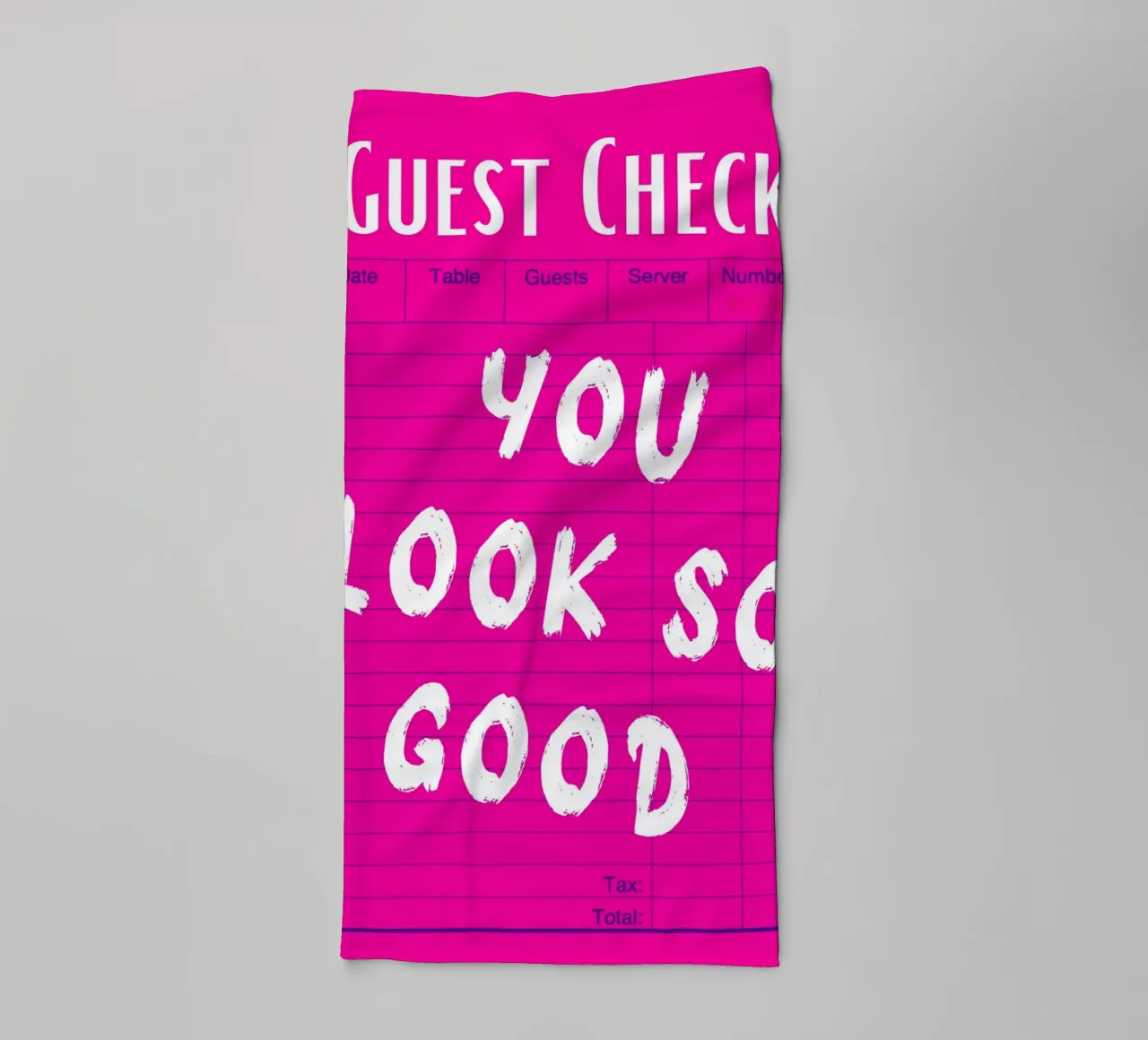 "You Look So Good" Guest Check Pink Print towel by homdeco