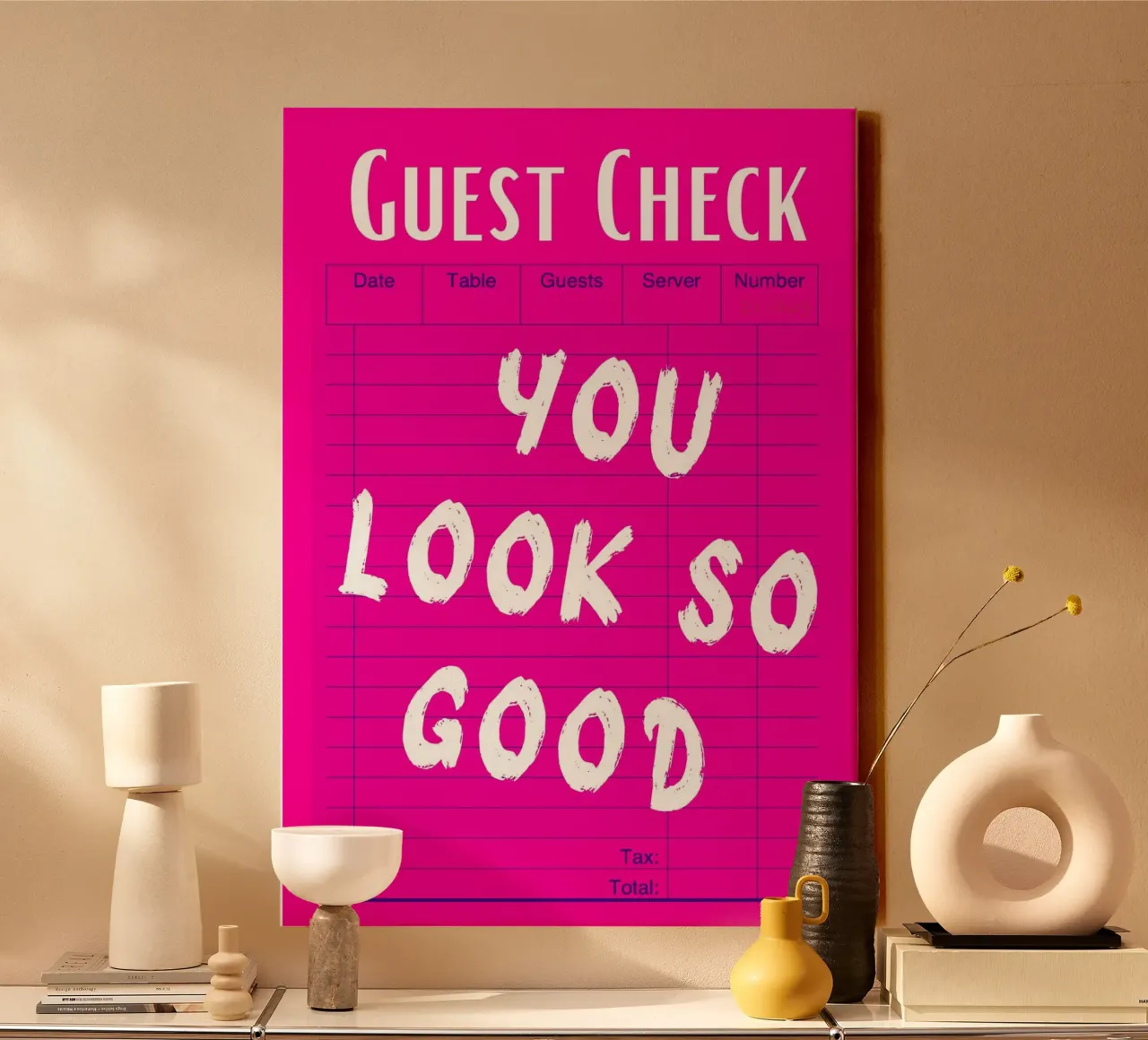 "You Look So Good" Guest Check Pink Print canvas with Floater frame by homdeco