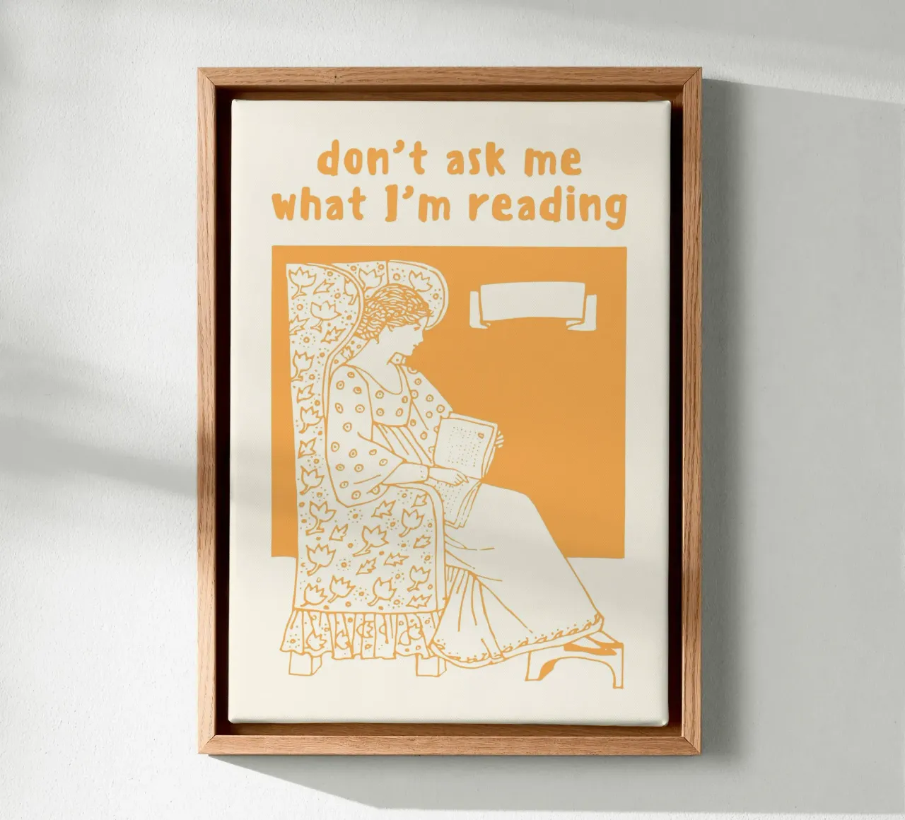 "Don't Ask Me What I'm Reading" Retro Poster canvas with Floater frame by vintagepod