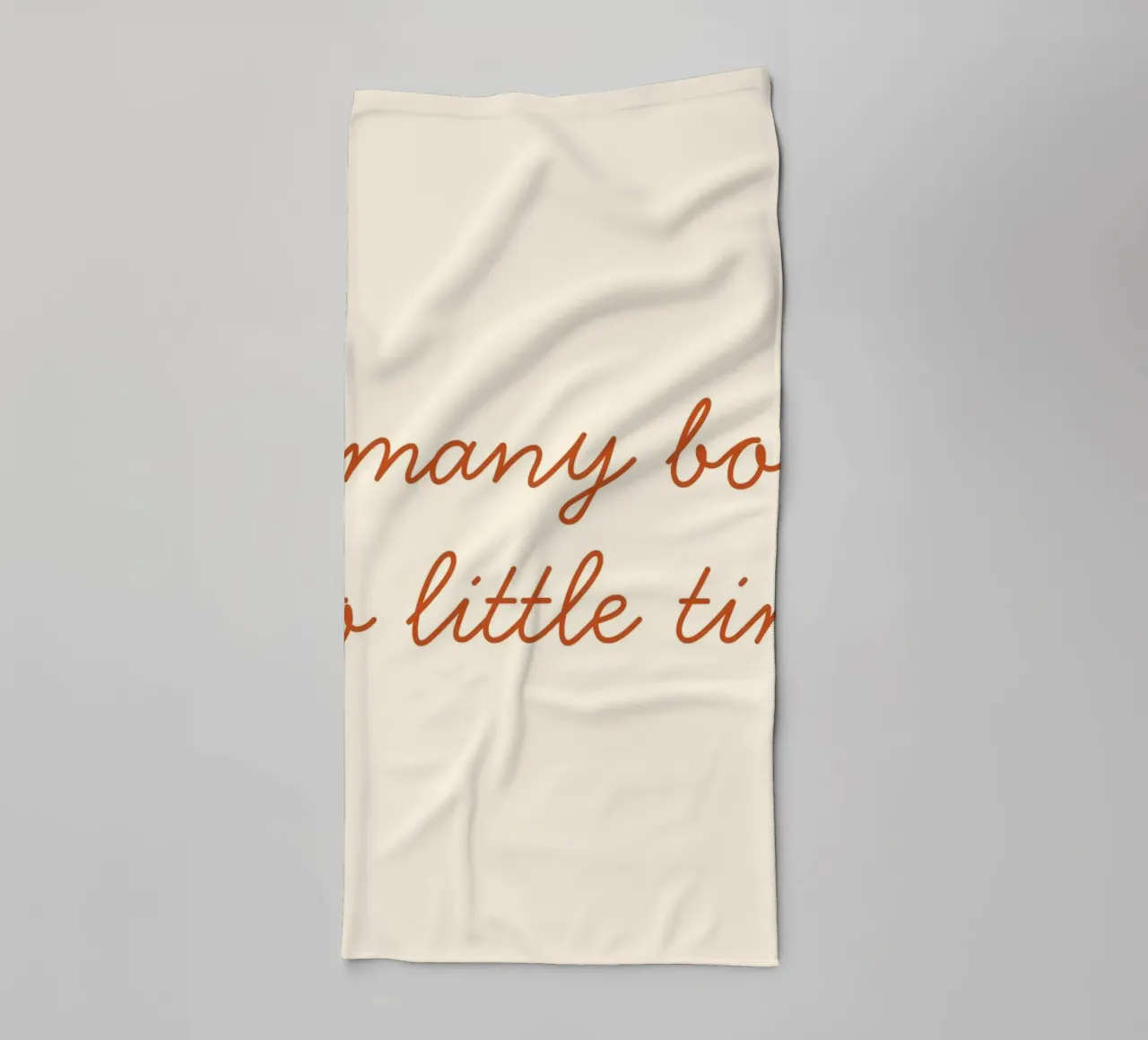 "So Many Books So Little Time" Minimalist Script Poster towel by vintagepod