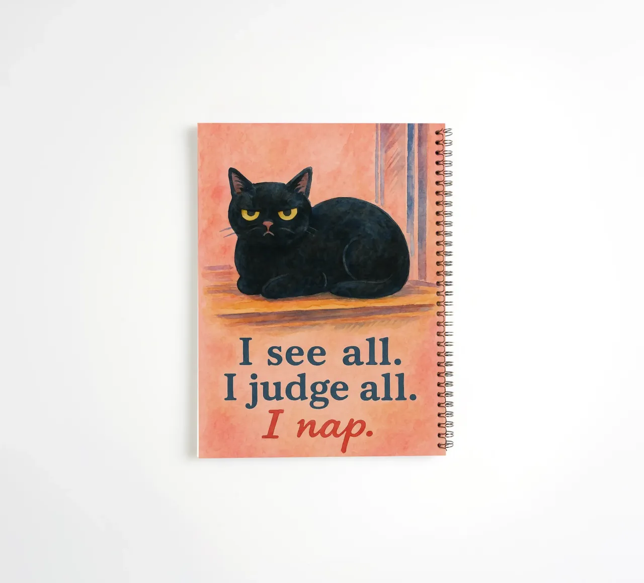 i see all i judge all i nap cat drawing spiral notebook by Botania