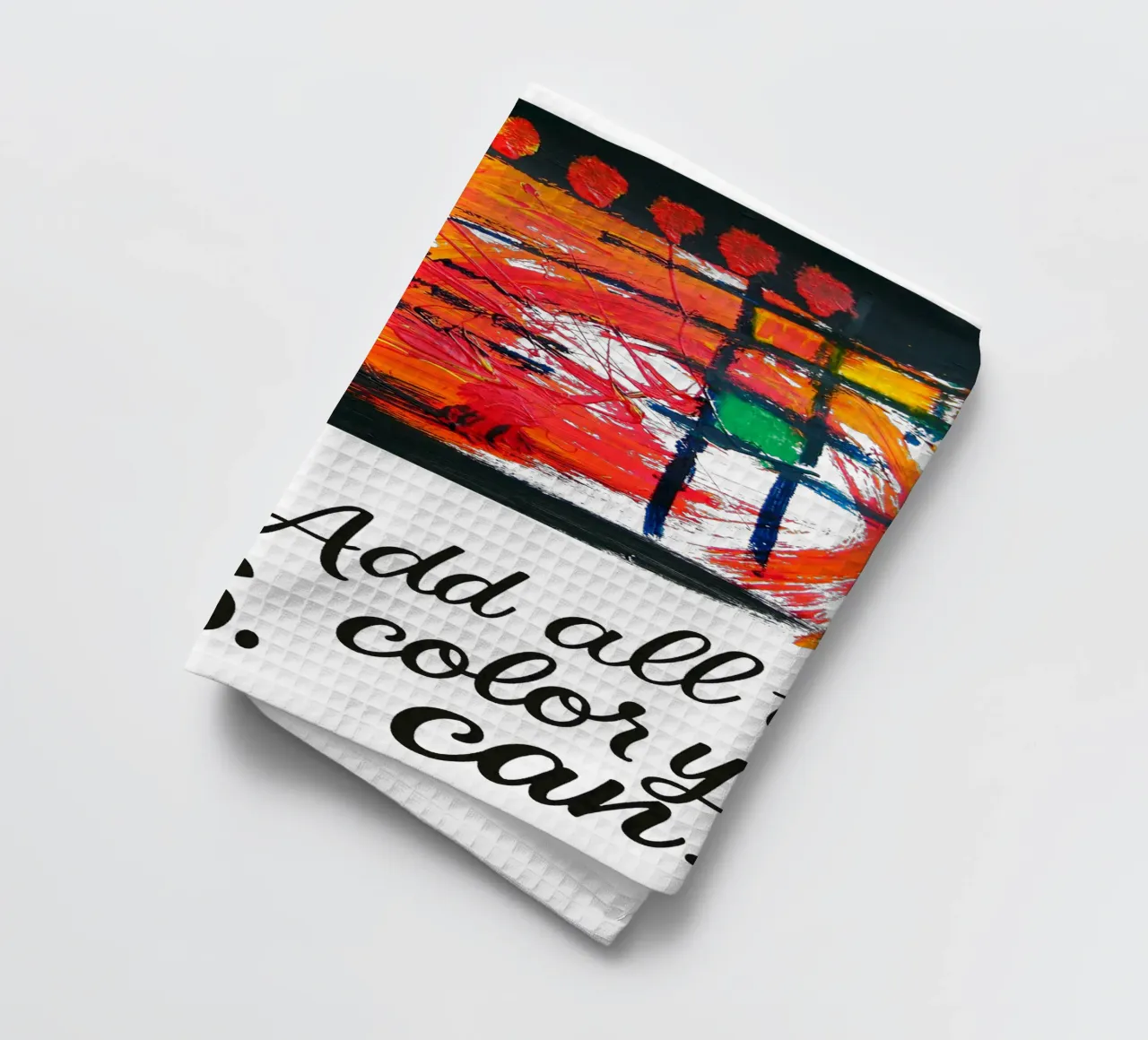 Life is a canvas. Add all the color you can. tea towel by Vintage Van Gogh