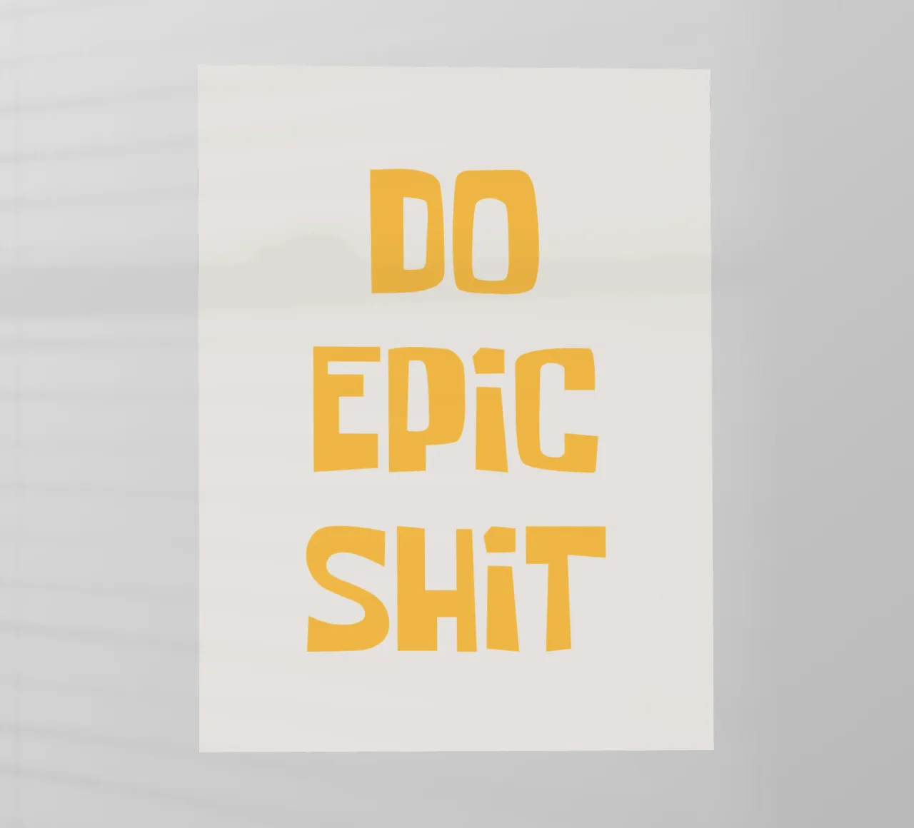 Do Epic Shit pellicola backlit da Vintagrafica