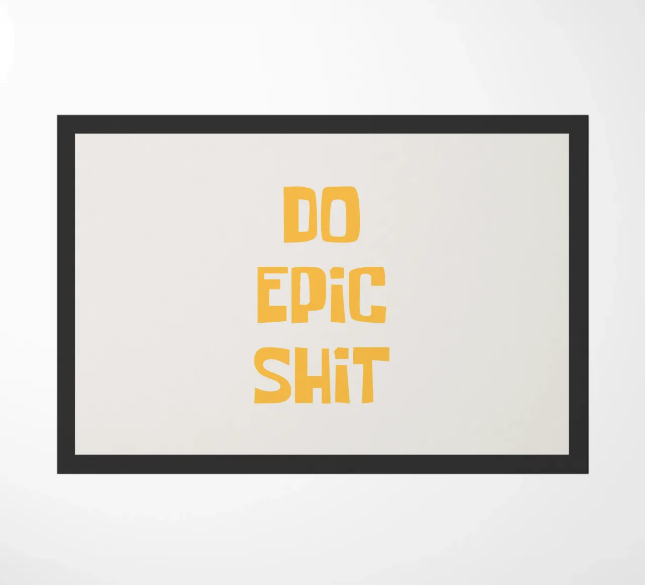 Do Epic Shit doormat by Vintagrafica