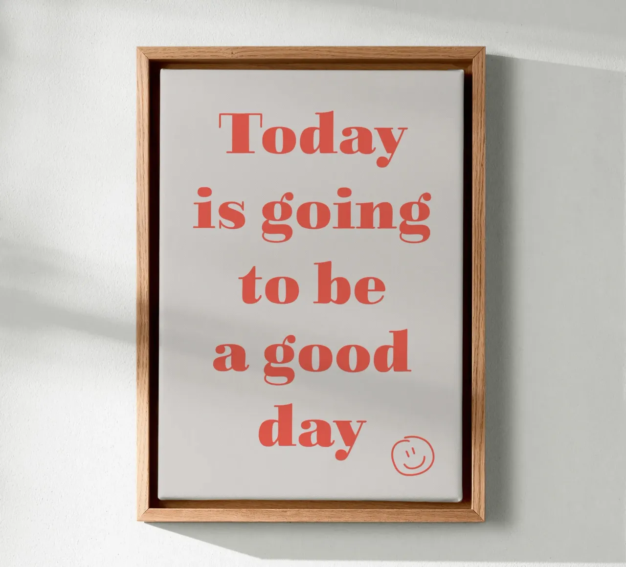 Today is going to be a good day canvas by Carolin Vonhoff
