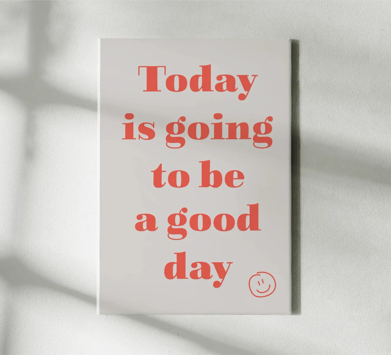Today is going to be a good day canvas by Carolin Vonhoff
