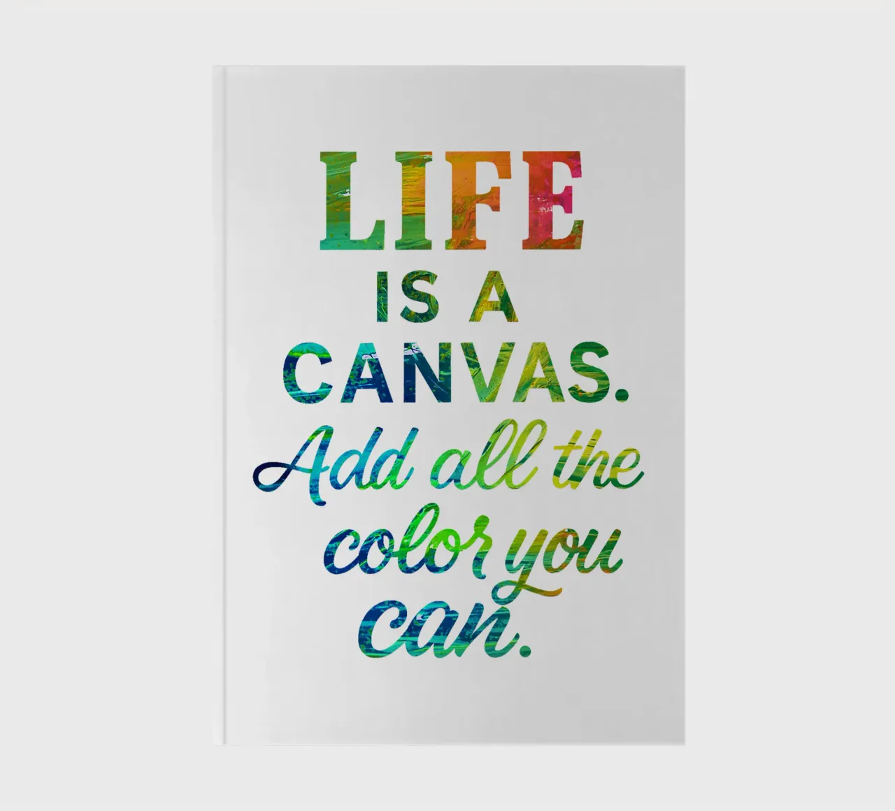 LIFE IS A CANVAS. ADD ALL THE COLOR YOU CAN. carnet de notes de Vintage Van Gogh